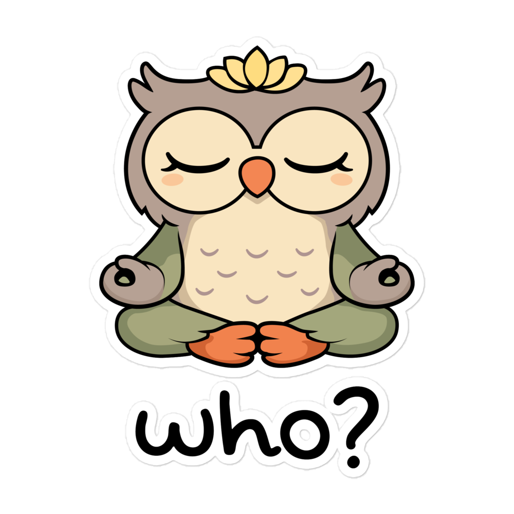 Zen Who Sticker, 5.5 × 5.5 inch size